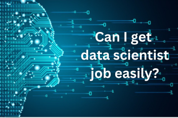 Read more about the article <strong>Can I get data scientist job easily?</strong>