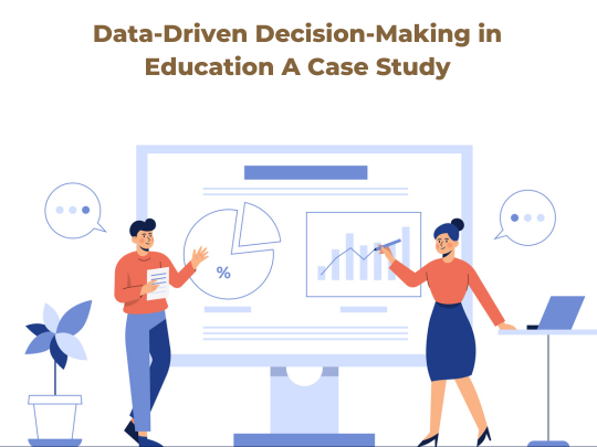 Read more about the article Data-Driven Decision-Making in Education A Case Study